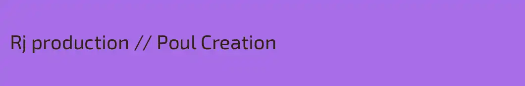 Rj production // Poul Creation